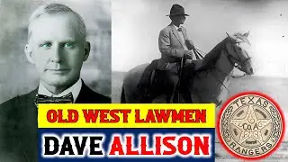 Dave Allison: A Legacy of Law and Order in Old West