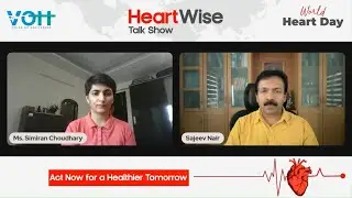 World Heart Day: HeartWise Talks Show with Dr Dr. Sajeev Nair