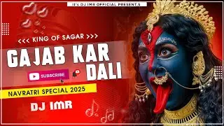 Gajab Kar Dali Tapori Mix Song || Navratri Dj 2025 || Dj Imr Official