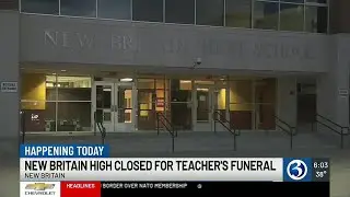New Britain High School to be closed Thursday for teacher's funeral