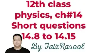 electromagnetism-short question 14.8 to 14.15||12th class physics||chapter#14