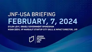 02.07.2023 Weekly Briefing | Israel at War | Jewish National Fund - USA