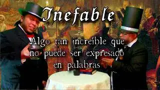 Inefable - &iquest;Sabes que significa?