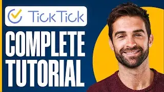 How To Use Ticktick in 2026 (Full walkthrough)