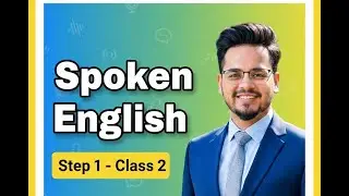 Spoken English Step 1 – Class 2 | I Have & I Have To