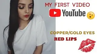 MY FIRST YOUTUBE VIDEO! COPPER/GOLD EYES & RED LIP MAKEUP TUTORIAL | YADIRA Y