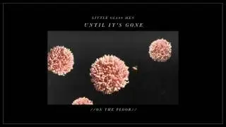Little Glass Men - On the Floor