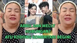 GEGER HEBOH!🔥ATY KODONG KOMENTARI DAN TANGGAPI ARBIL DENGAN MELLY YANG LAGI RAMAI HUBUNGAN BEGINI