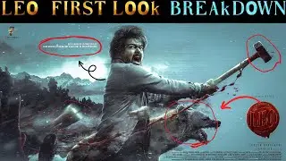 Leo First Look Breakdown | Leo First Look Hidden Details | Thalapathy Vijay | Lokesh Kanagaraj