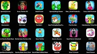 Spranky Survival,Scary Little Prankster,Ragdoll,Death Puzzle,Save the Dog,Draw to Smash,Hide Ball,