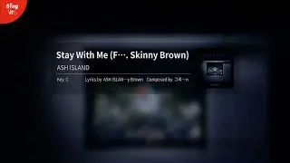 [싱잇 노래방] Stay With Me - ASH ISLAND I 고퀄리티MR I Singit Premium Karaoke Instrumental