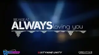 DJ ALWAYS LOVING YOU,BREAKBEAT VIRAL TIKTOK 2021_RISKI IRVAN NANDA 69 PROJECT UNITY