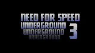 Need For Speed Underground 3 | TRAILER