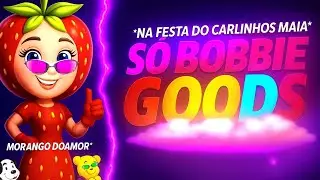 NA FESTA DO CARLINHOS MAIA - Bobbie Goods, Morango do Amor VERS&Atilde;O //FUNK REMIX// Dj Hugo