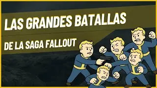 Las GRANDES BATALLAS de la SAGA FALLOUT
