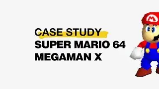 Super Mario 64 vs. Mega Man X