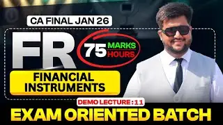 CA Final FR: Financial Instruments | Exam Oriented Batch | CA Aditya Sharma | CA Final | Demo Lec-11