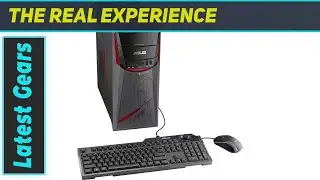 ASUS G11CD-US51 Core i5-6400 Gaming Desktop: Is It the Best Budget Gaming Rig?