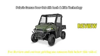 Review Polaris Canvas Door Set with Lock & Ride Technology 2021