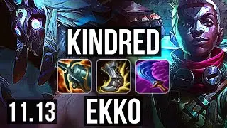 KINDRED vs EKKO (JUNGLE) | 11/1/6, 67% winrate, Legendary | EUW Challenger | v11.13
