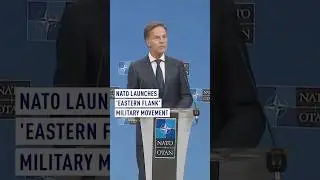 NATO launches &lsquo;Eastern Flank&rsquo; military movement