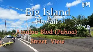 Ainaloa Blvd, Pahoa (Houses/Residential Areas) - Big Island, Hawaii (Town/Homes)
