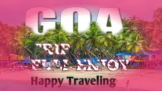 Goa Trip ✈️🥰# Full amoj masti 🥰#Happy Traveling# 