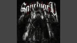 SANCTUARY (Slowed)