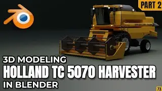 Modeling: New Holland TC 5070 Harvester | Headlights & Operator&rsquo;s Cab | Part 2/4