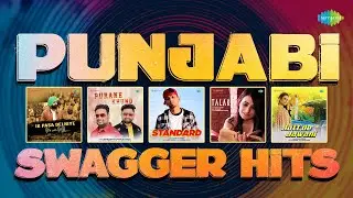 Punjabi Swagger Hits | Standard | Jatt De Jawani | Kambi Rajpuria | VR Music | Punjabi Songs