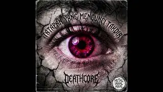&ldquo;TATAPAN YANG MENGUNCI TAKDIR &ndash; Deathcore Wanita | Official Lyric Video (Dark Ain Theme)&rdquo;