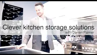Darren Palmer - clever kitchen storage solutions