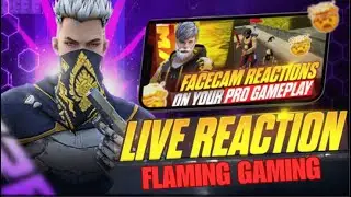 Free Fire PROS Go CRAZY 🔥 Live Reaction | Flaming Gaming