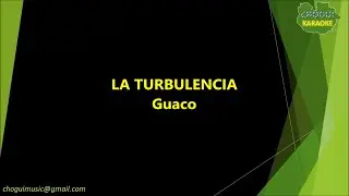 Guaco - La Turbulencia (Karaoke/Pista)