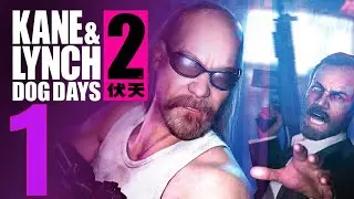 Kane & Lynch 2 Dog Days Walkthrough (No Commentary) Part 1