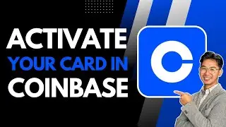 How to Activate Your Coinbase Card