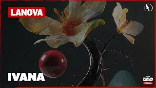 Lanova - Ivana (Extended Mix)