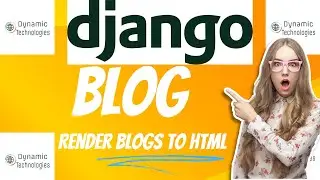 Fetch and render blog articles on HTML || How to build a blog website using Django