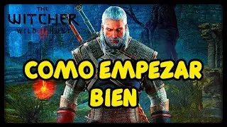 🔥 C&oacute;mo EMPEZAR BIEN en THE WITCHER 3 | 5 TIPS/CONSEJOS para PRINCIPIANTES en THE WITCHER 3 🚀🚀