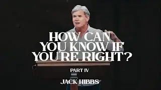 How Can You Know If You&rsquo;re Right? - Part 4 (Hebrews 9:1-10)