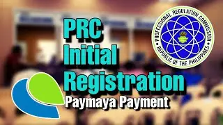 Paano magbayad sa PRC Initial Registration gamit ang Paymaya Payment | @gineerbens