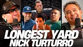 Nick Turturro | Longest Yard Chaos with Adam Sandler, Derek Jeter, & NYC Legends