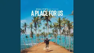 A Place For Us (feat. Ynnox)