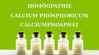 Hom&ouml;opathie: Calcium phosphoricum / Calciumphosphat
