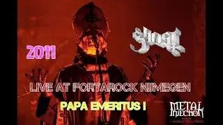 Ghost Live At Fortarock Nijmegen, Netherlands 2011