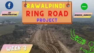 Rawalpindi Ring Road Project  | Arial view | week 3