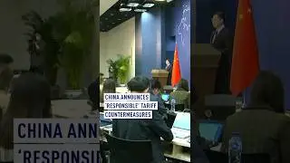 China announces &lsquo;responsible&rsquo; tariff countermeasures
