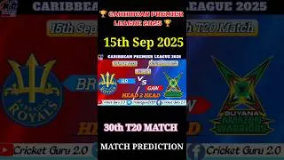 BR vs GAW 30th T20 Match 15th Sep 2025 | #t20 #cpl #gaw #shorts #br #cricket #brvsgaw