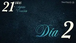 Día 2 | 21 días de Oración y Ayuno | The Church @ Jersey Village Espanol