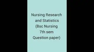 Bsc Nursing 7th sem// question paper #nursingresearch #statistics